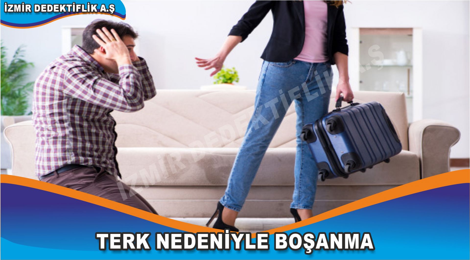 TERK NEDENİYLE BOŞANMA