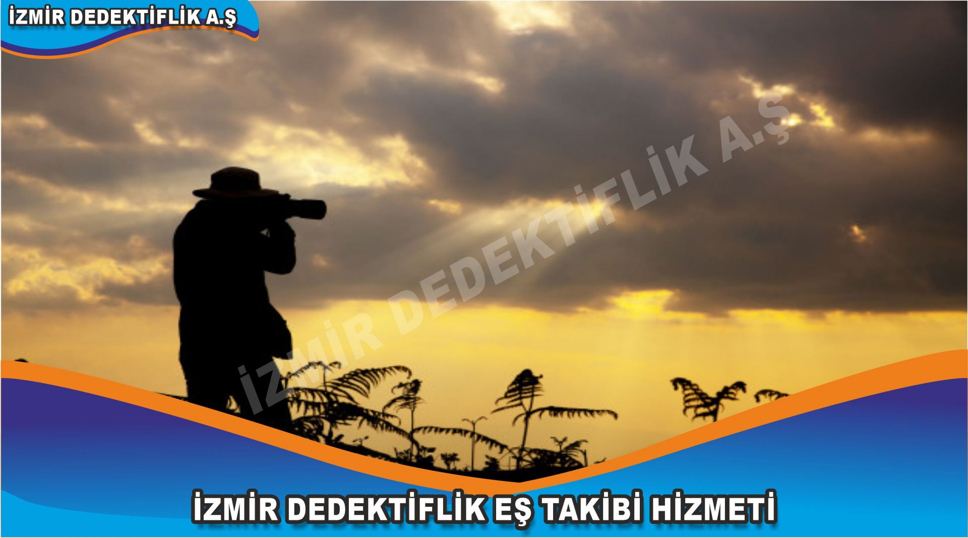 İZMİR DEDEKTİFLİK EŞ TAKİBİ HİZMETİ